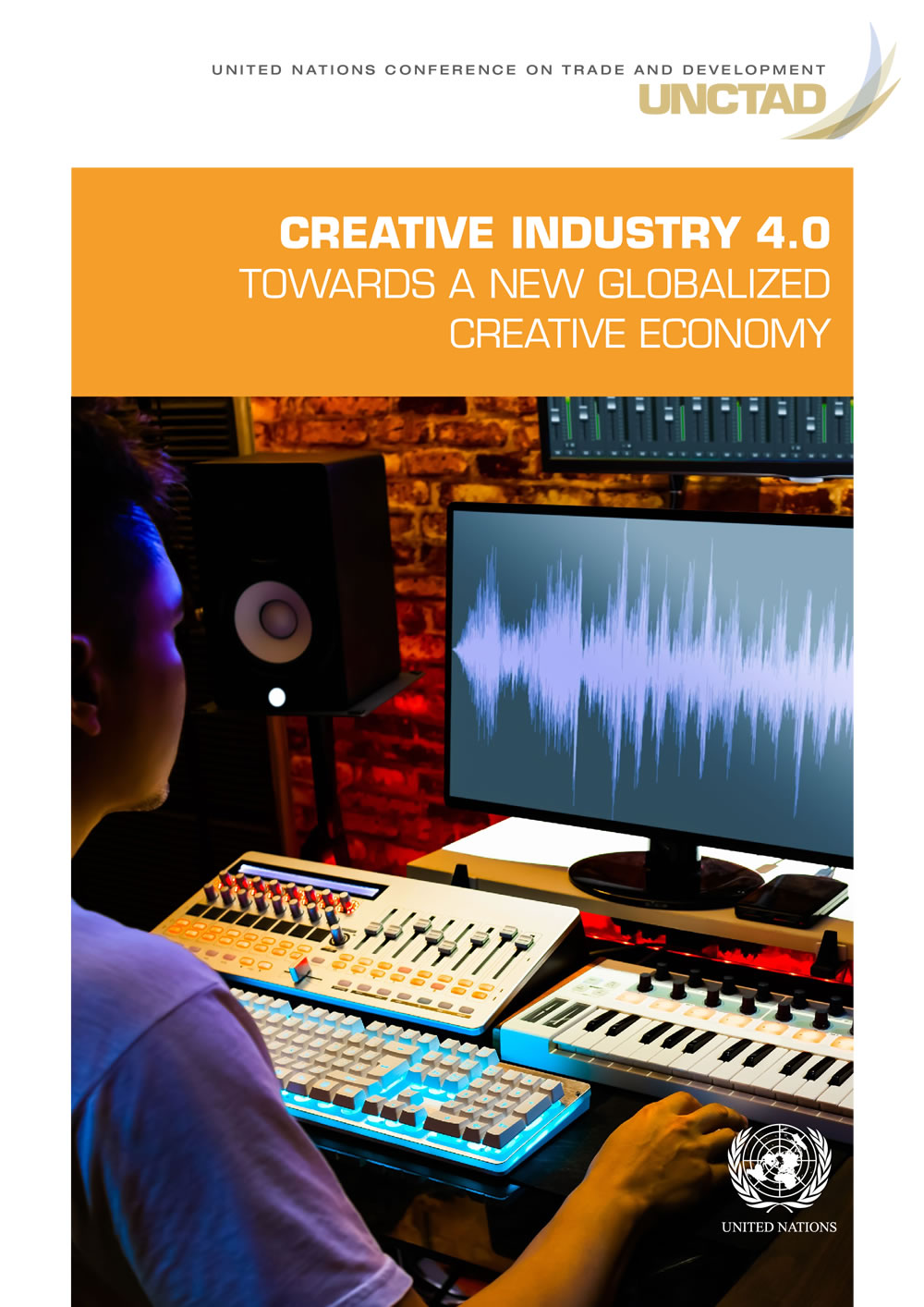 UNCTAD | Creative Industry 4.0: Towards a new globalized Creative Economy